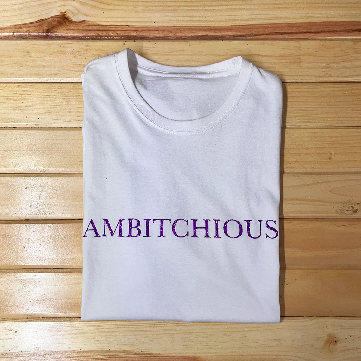 AMBITCHIOUS