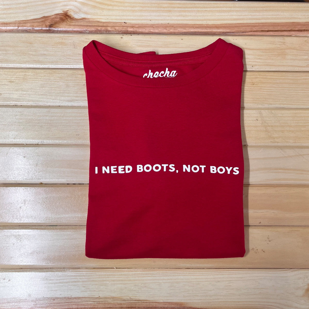 I need boots, not boys