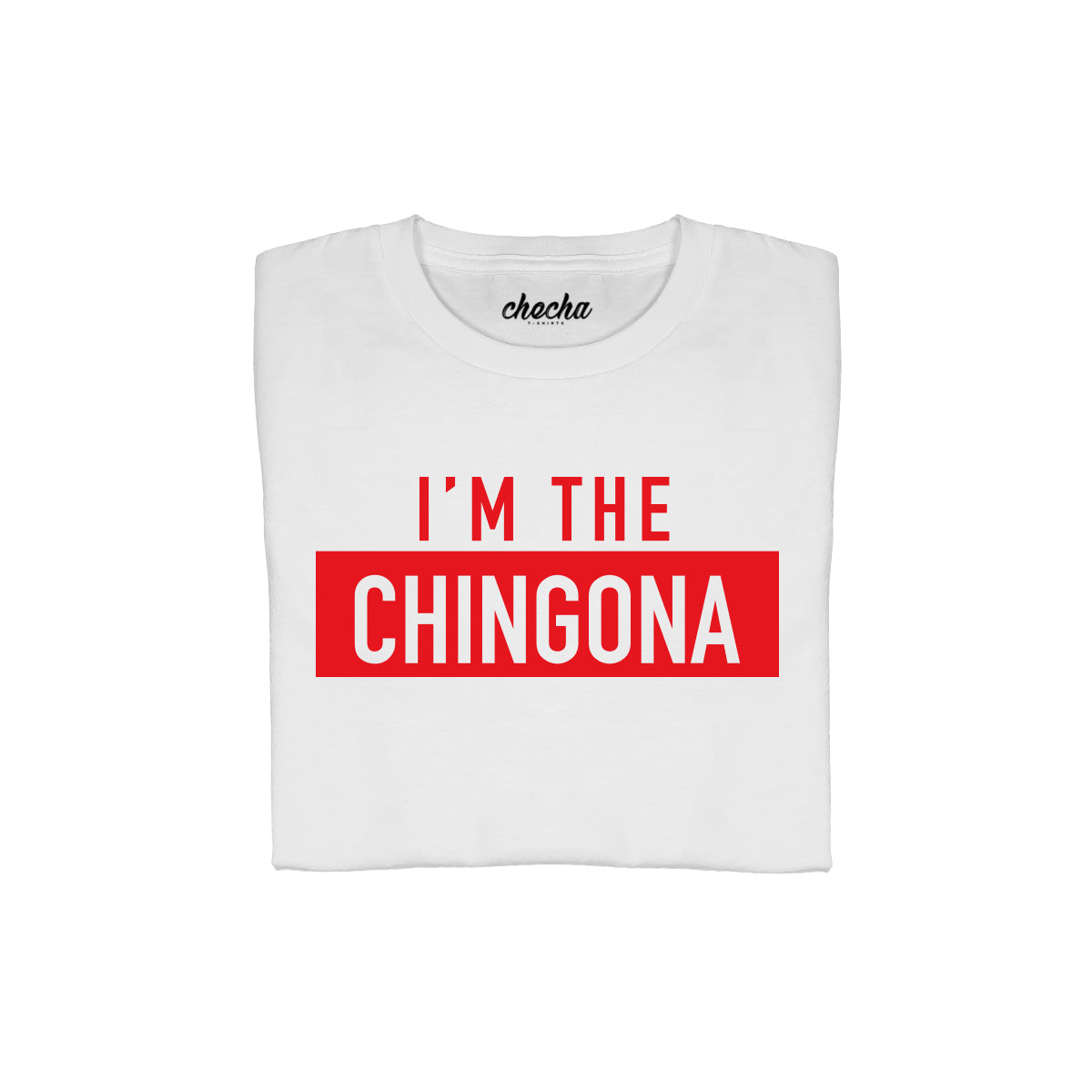 I´m the chingona