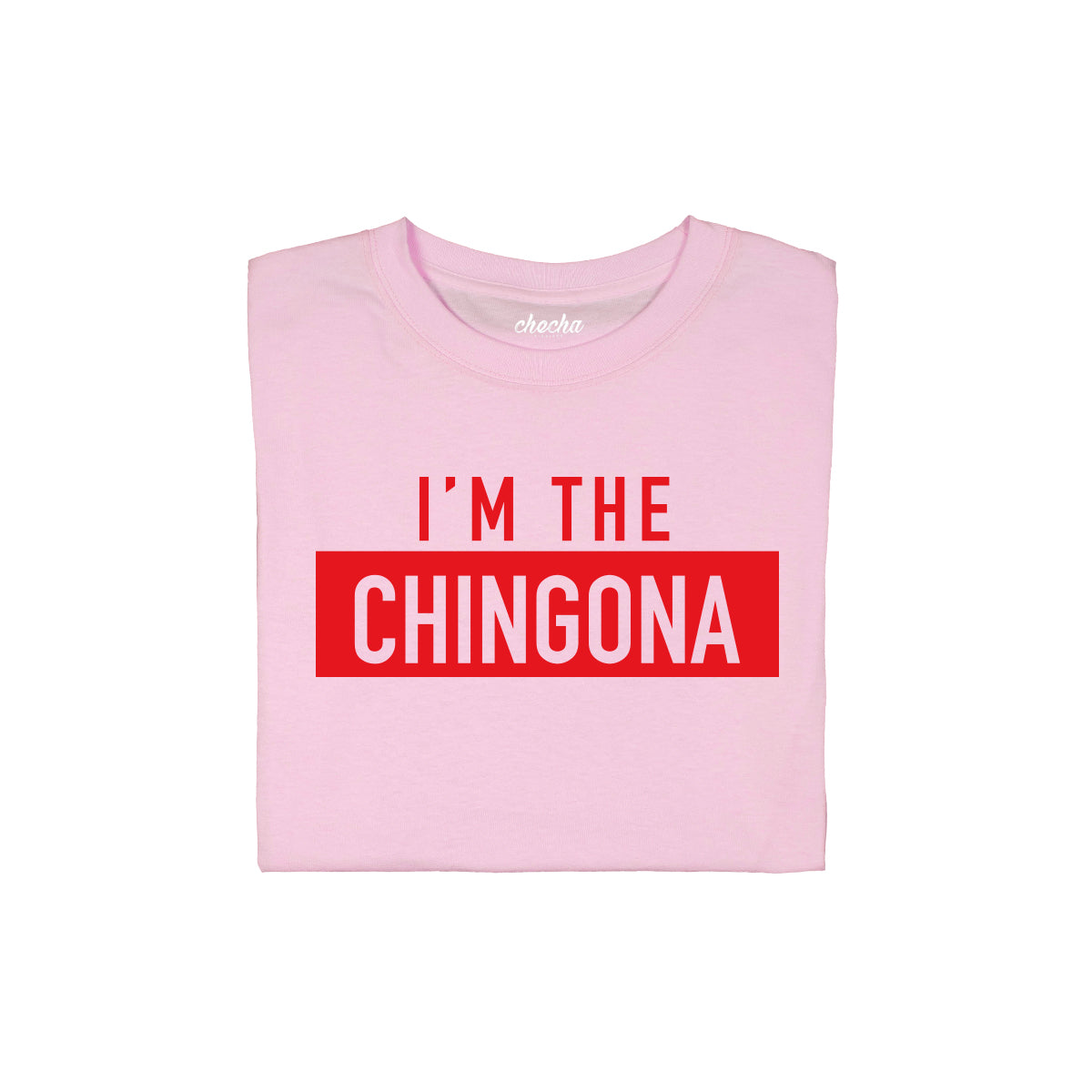 I´m the chingona