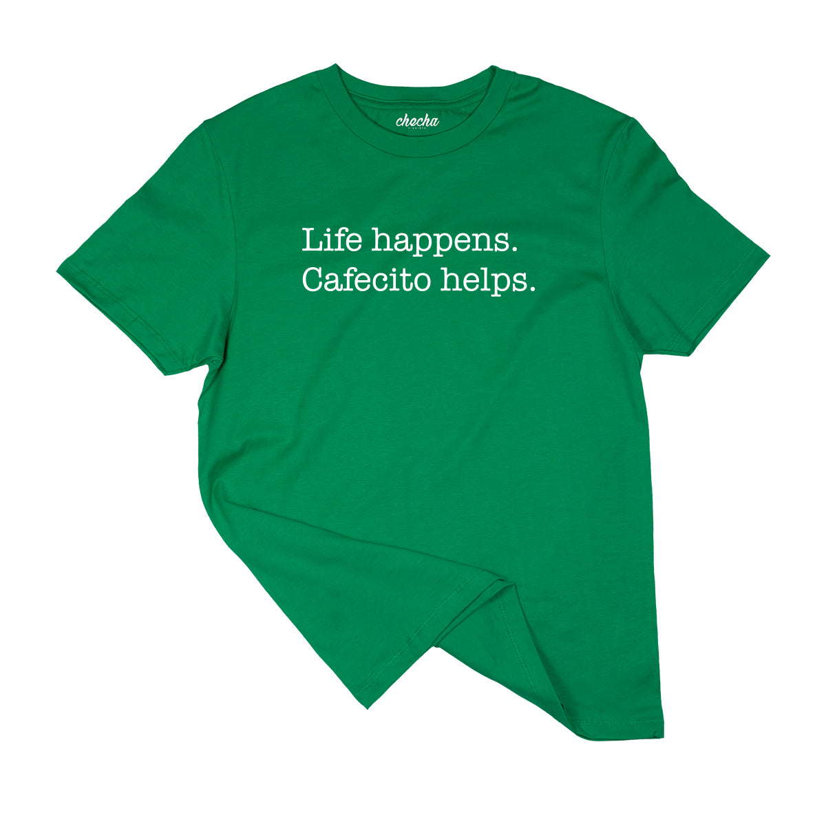 Life happens, cafecito helps.