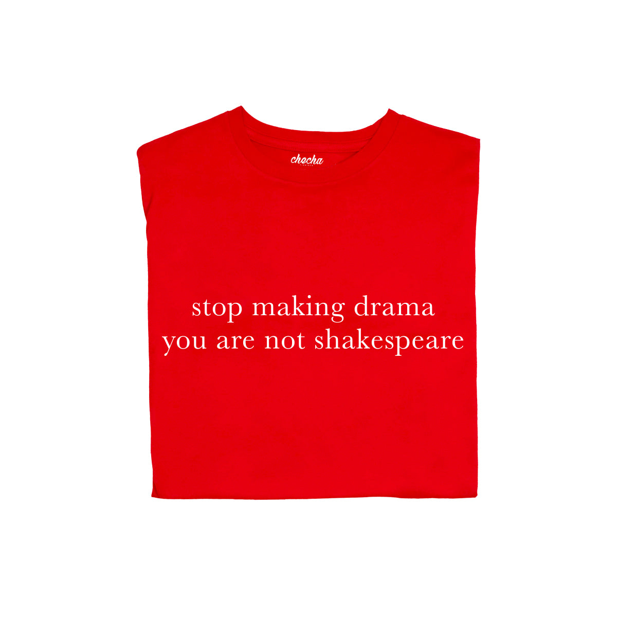 Stop making drama