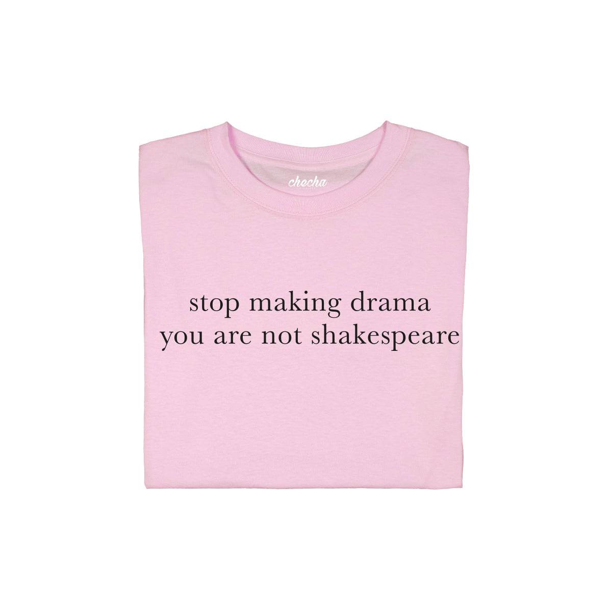 Stop making drama