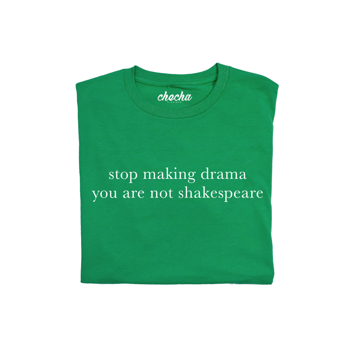 Stop making drama