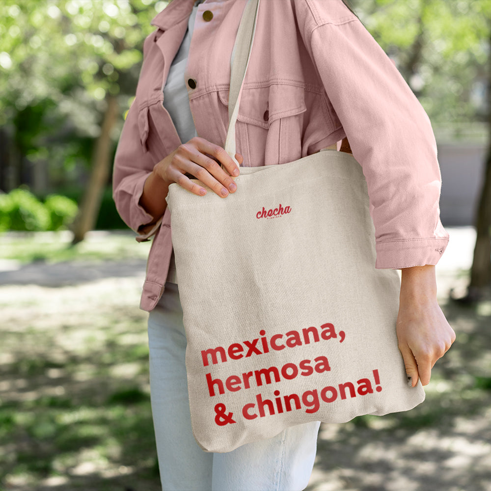 Mexicana Hermosa & Chingona ( tote bag)